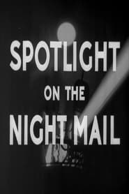 Spotlight on the Night Mail