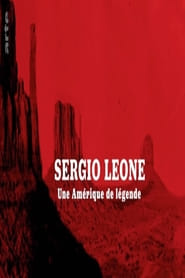 Sergio Leone – Une Amérique de légende
