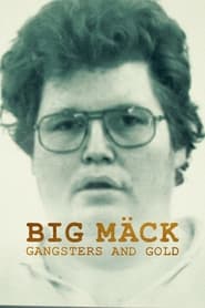 Big Mack: Gangsters and Gold